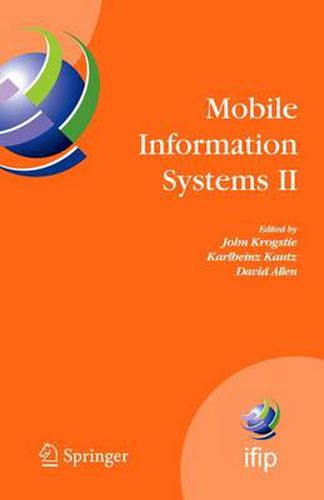 Cover image for Mobile Information Systems II: IFIP Working Conference on Mobile Information Systems, MOBIS 2005, Leeds, UK, December 6-7, 2005