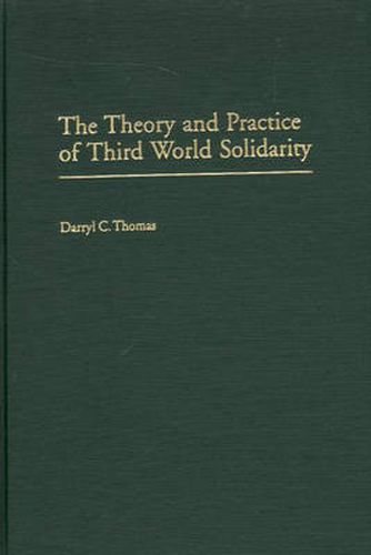 Cover image for The Theory and Practice of Third World Solidarity