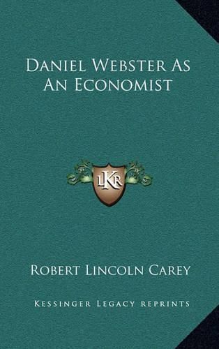 Daniel Webster as an Economist