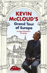 Cover image for Kevin McCloud's Grand Tour of Europe