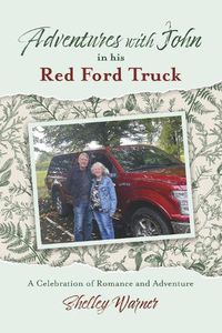 Cover image for Adventures with John in His Red Ford Truck