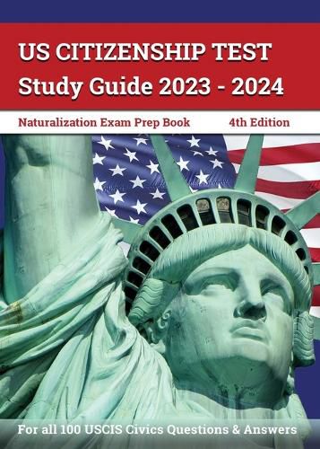 US Citizenship Test Study Guide 2023 - 2024