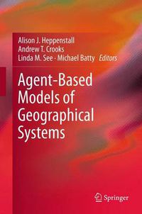 Cover image for Agent-Based Models of Geographical Systems