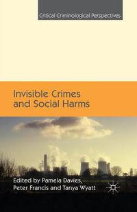 Cover image for Invisible Crimes and Social Harms