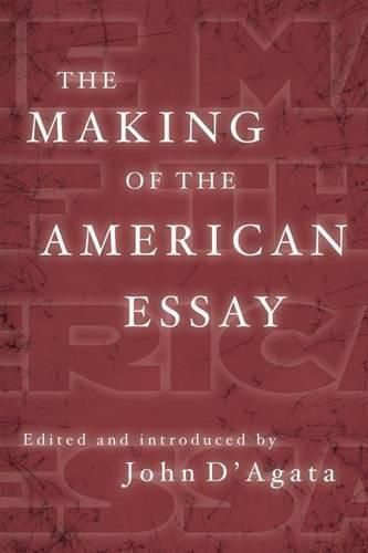 The Making of the American Essay