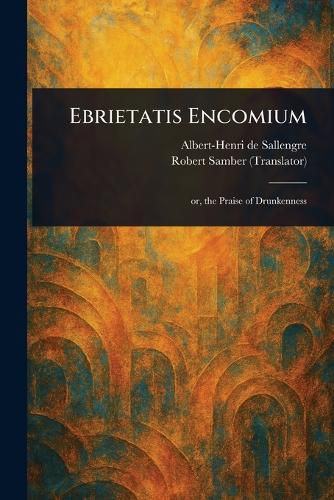 Cover image for Ebrietatis Encomium
