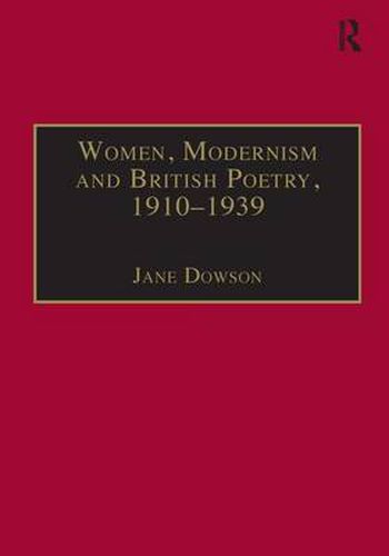 Cover image for Women, Modernism and British Poetry, 1910-1939: Resisting Femininity