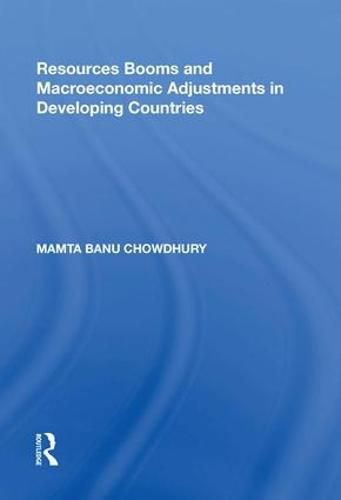 Cover image for Resources Booms and Macroeconomic Adjustments in Developing Countries