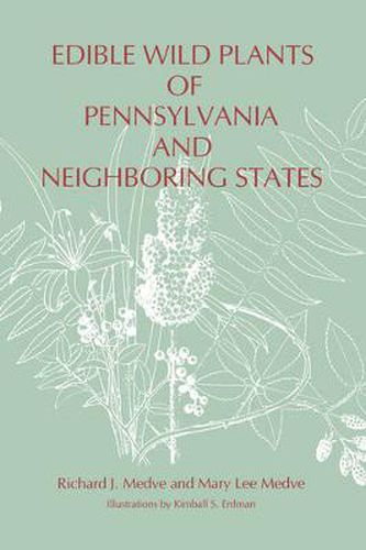 Cover image for Edible Wild Plants of Pennsylvania and Neighboring States