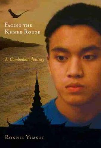 Cover image for Facing the Khmer Rouge: A Cambodian Journey