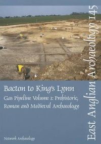 Cover image for EAA 145: Bacton to King's Lynn Gas Pipeline, Volume 1