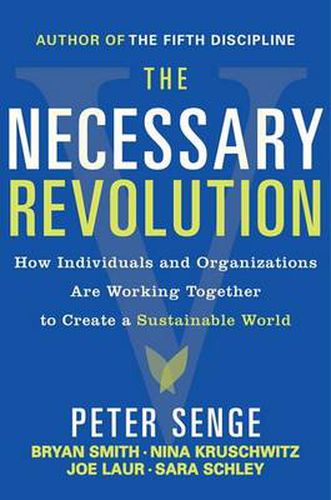 Cover image for The Necessary Revolution: Working Together to Create a Sustainable World