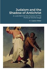 Cover image for Judaism and the Shadow of Antichrist