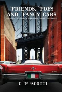 Cover image for Friends, Foes, And Fancy Cars