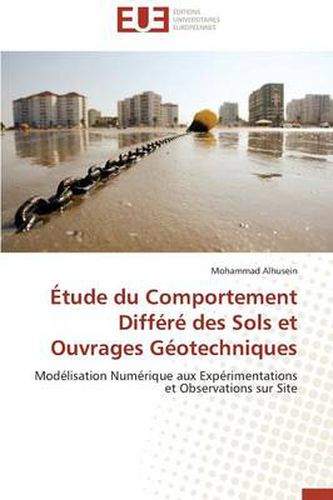 Cover image for Aetude Du Comportement Differe Des Sols Et Ouvrages Geotechniques