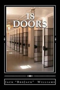 Cover image for 18 Doors: A Journey through Life and Death Row