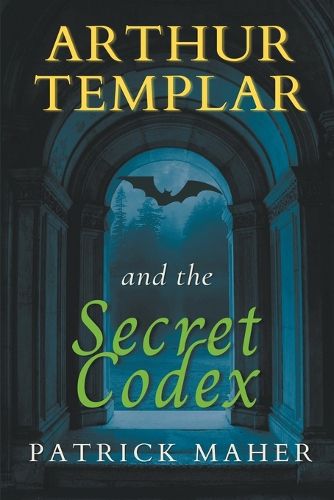 Cover image for Arthur Templar and the Secret Codex