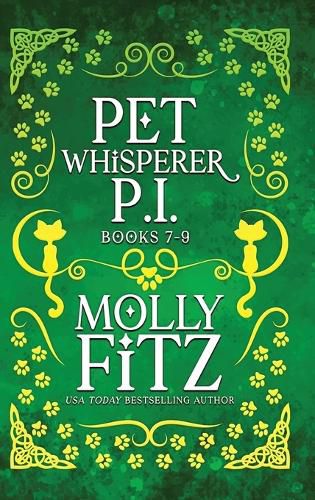 Cover image for Pet Whisperer P.I. Books 7-9 Special Edition