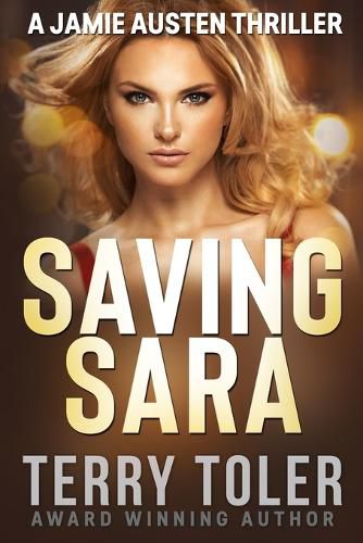 Cover image for Saving Sara: A Jamie Austen Thriller