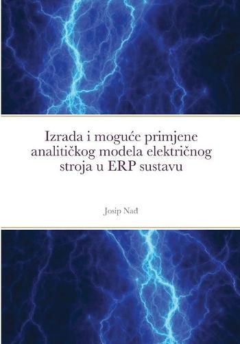 Cover image for Izrada i moguce primjene analiti&#269;kog modela elektri&#269;nog stroja u ERP sustavu