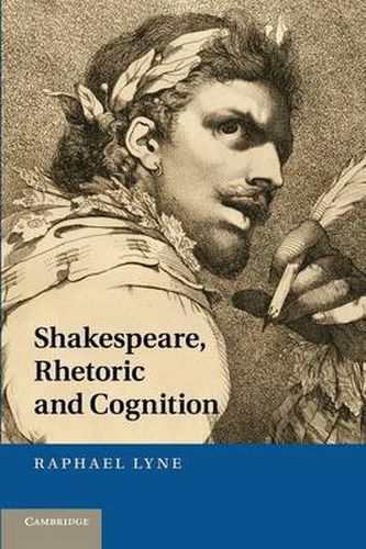 Cover image for Shakespeare, Rhetoric and Cognition