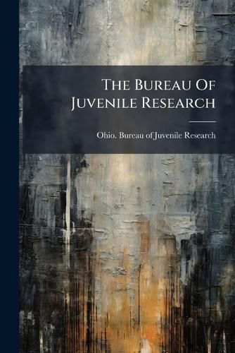 Cover image for The Bureau Of Juvenile Research