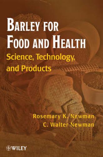 Cover image for Barley for Food and Health: Science, Technology, and Products