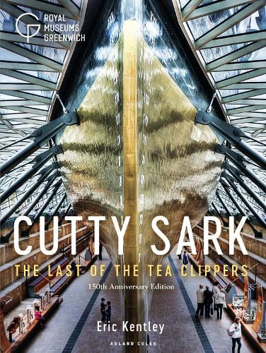 Cover image for Cutty Sark: The Last of the Tea Clippers (150th anniversary edition)