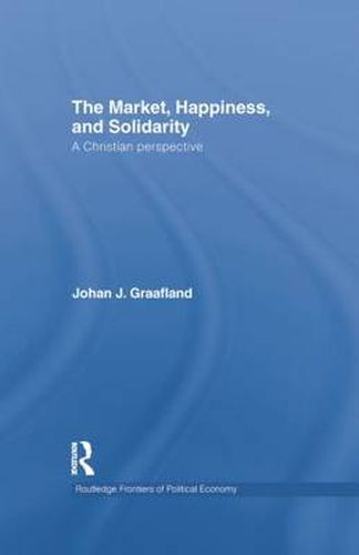 Cover image for The Market, Happiness, and Solidarity: A Christian perspective