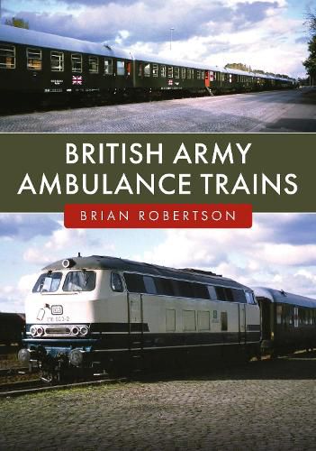 Cover image for British Army Ambulance Trains