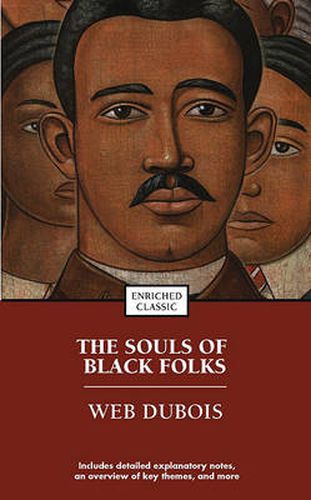 The Souls of Black Folks: Enriched Classic