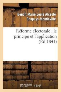 Cover image for Reforme Electorale: Le Principe Et l'Application