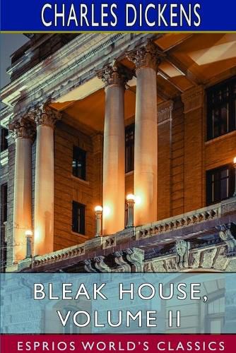 Cover image for Bleak House, Volume II (Esprios Classics)
