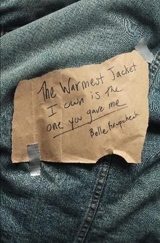 Cover image for The Warmest Jacket I Own is the One You Gave Me