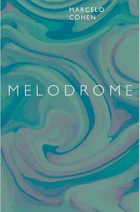 Cover image for Melodrome: A Story from the Panoramic Delta