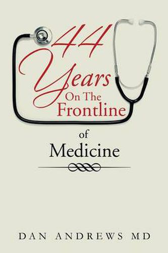 Cover image for 44 Years on the Frontline of Medicine
