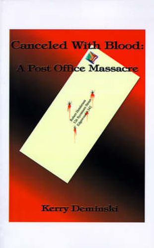 Cover image for Canceled with Blood: A Post Office Massacre