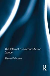 Cover image for The Internet as Second Action Space