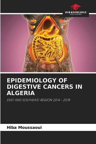 Cover image for Epidemiology of Digestive Cancers in Algeria
