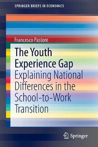 Cover image for The Youth Experience Gap: Explaining National Differences in the School-to-Work Transition