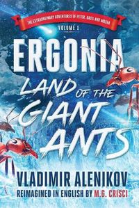 Cover image for Ergonia, Land of the Giant Ants