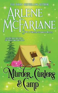 Cover image for Murder, Curlers, and Camp