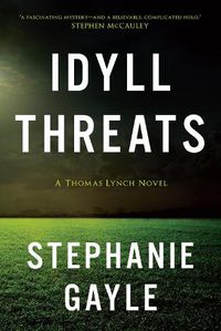Cover image for Idyll Threats: A Thomas Lynch Novel