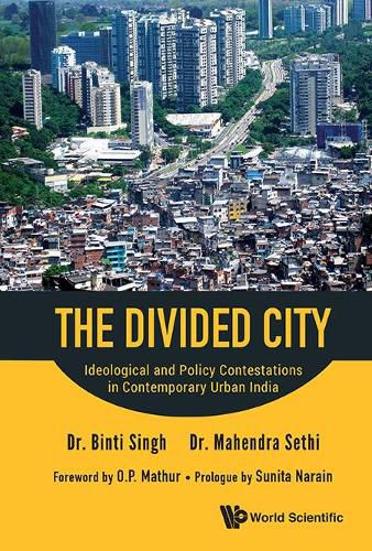 Cover image for Divided City, The: Ideological And Policy Contestations In Contemporary Urban India