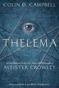 Cover image for Thelema: An Introduction to the Life, Work, and Philosophy of Aleister Crowley