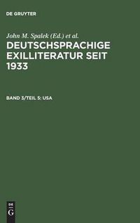 Cover image for Deutschsprachige Exilliteratur seit 1933, Band 3/Teil 5, USA