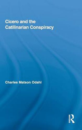 Cover image for Cicero and the Catilinarian Conspiracy