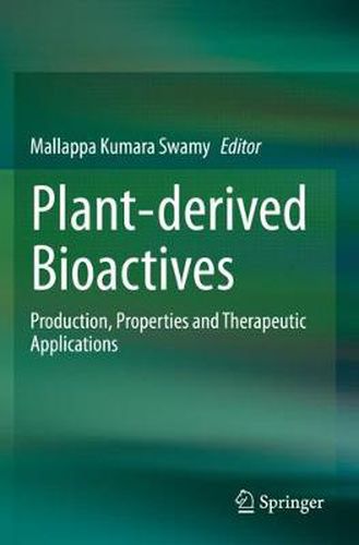 Cover image for Plant-derived Bioactives: Production, Properties and Therapeutic Applications