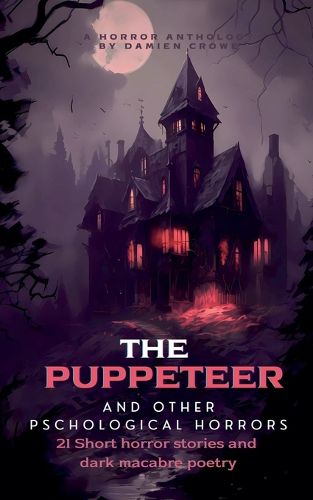 Cover image for The Puppeteer and other psychological horrors.