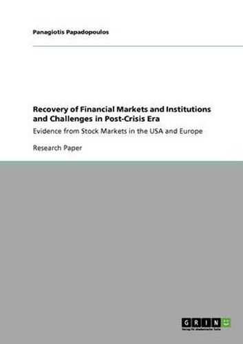 Cover image for Recovery of Financial Markets and Institutions and Challenges in Post-Crisis Era: Evidence from Stock Markets in the USA and Europe